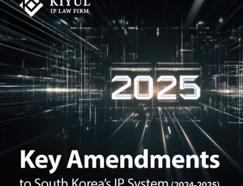Key Amendments to South Korea’s IP System (2024-2025) By Mooyun Shin, Patent Attorney at KIYUL IP LAW FIRM Introduction